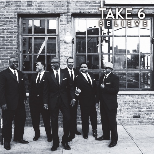 Take 6 - Believe (2016) Lossless + Mp3