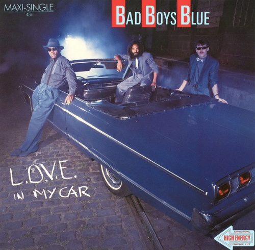 Bad Boys Blue - L.O.V.E. In My Car (Vinyl,12'') 1984 (Lossless)