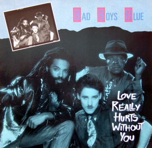 Bad Boys Blue - Love Really Hurts Without You (Vinyl,12'') 1986 (Lossless)