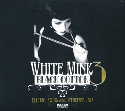 VA - White Mink: Black Cotton 3 (2CD 2013) Lossless + mp3