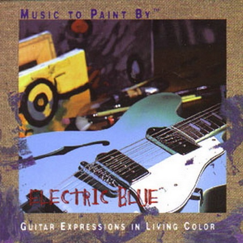 Music To Paint By (Phil Keaggy) - Electric Blue (1999)