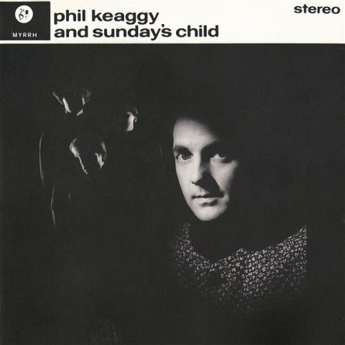 Phil Keaggy And Sunday's Child - Phil Keaggy And Sunday's Child (1988)