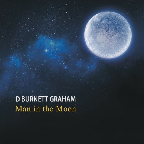 D Burnett Graham - Man In The Moon (2016)