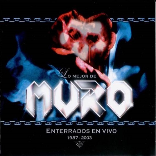 Muro - Enterrados En Vivo (1987-2003) [Compilation] 2004