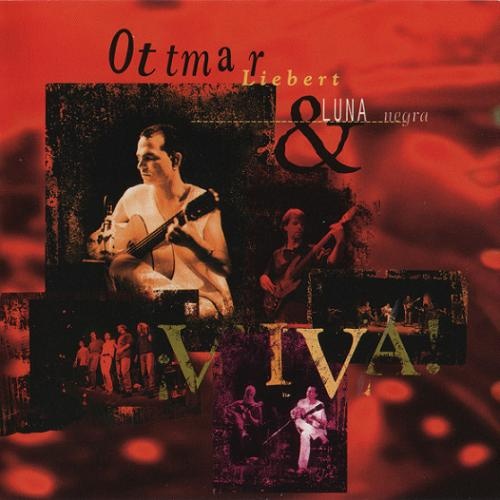 Ottmar Liebert & Luna Negra - Viva! (1995)