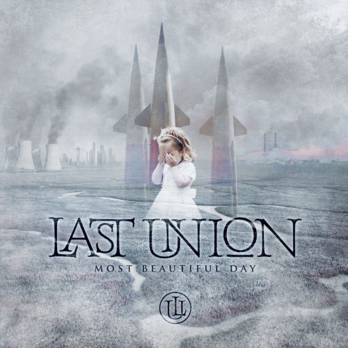 Last Union - Most Beautiful Day (2016)