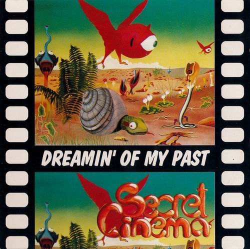 Secret Cinema - Dreamin' Of My Past (1994) LOSSLESS