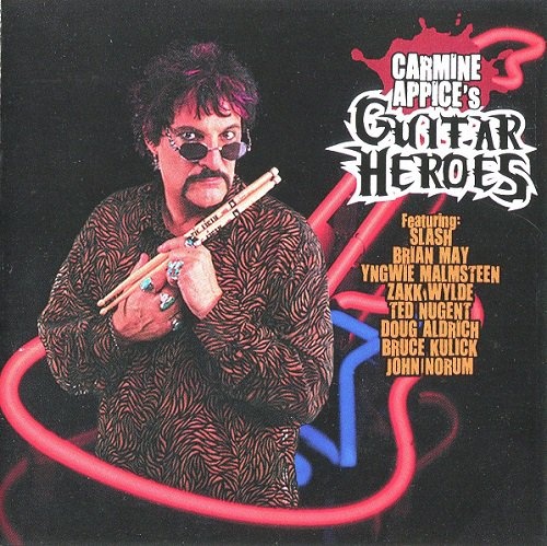 Carmine Appice's - Guitar Heroes (2010) [lossless]