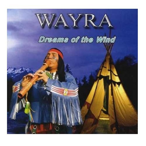  Wayra (Jaime Rodriguez) - Dreams Of The Wind (2005)