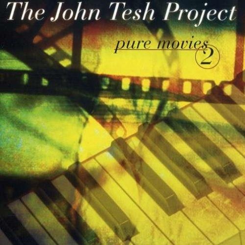 The John Tesh Project - Pure Movies 2 (2000) (Lossless + MP3)