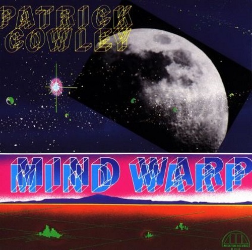 Patrick Cowley - Mind Warp  (1982) 