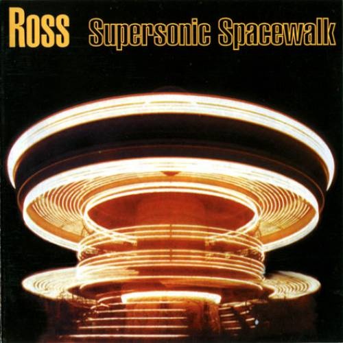 Ross - Supersonic Spacewalk (1998)