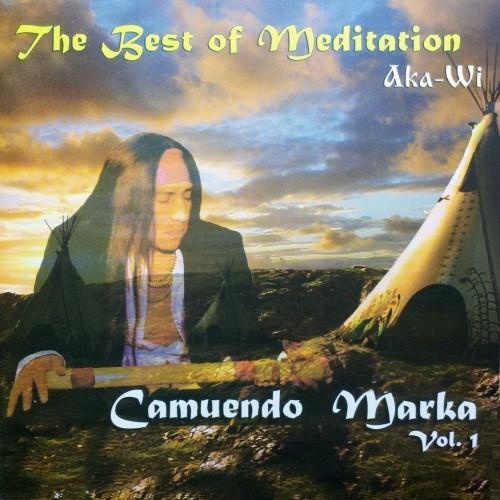 Camuendo Marka - The Best Of Meditation. Vol. 1 - Aka-Wi (2013)
