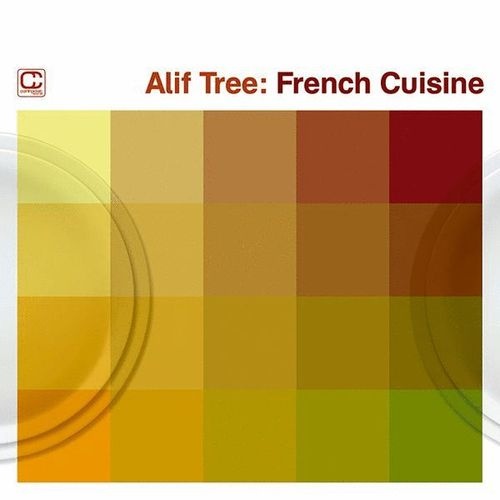 Alif Tree - French Cuisine (2006)