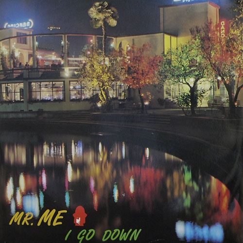 Mr. Me - I Go Down (Sa Sa Sa) (Vinyl, 12'') 1987 (Lossless)