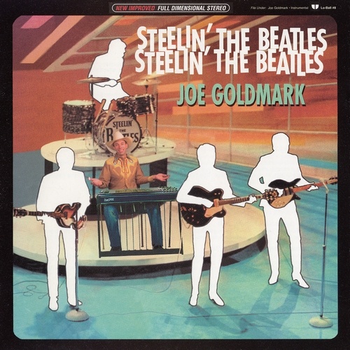 Joe Goldmark - Steelin' the Beatles (1997) (lossless + MP3)