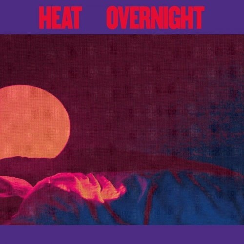 Heat - Overnight (2017)