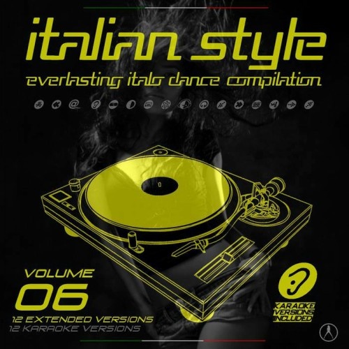 VA - Italian Style - Everlasting Italo Dance Vol.06 (2017)