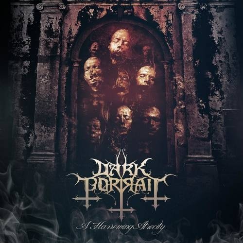 Dark Portrait - A Harrowing Atrocity (2016)