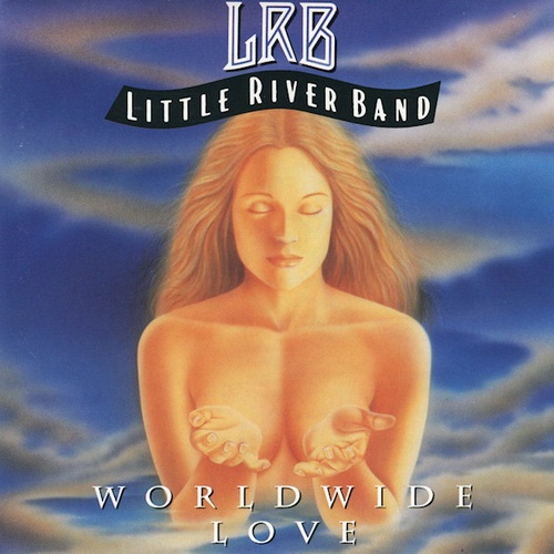 Little River Band - Worldwide Love (1991)