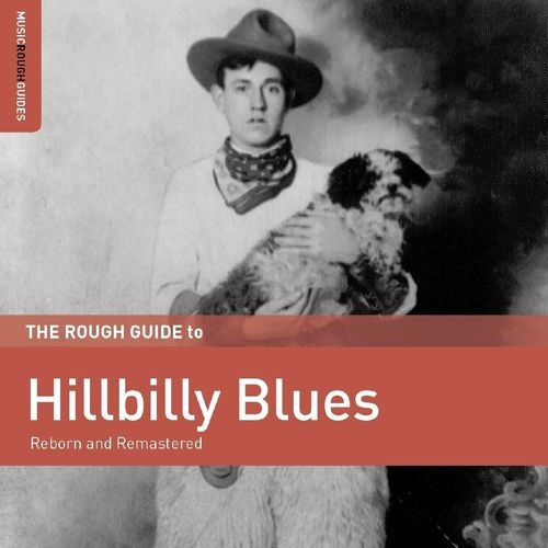 VA - Rough Guide To Hillbilly Blues (2017)