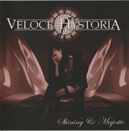 Veloce Hystoria - Shining & Majestic (2010) [lossless]