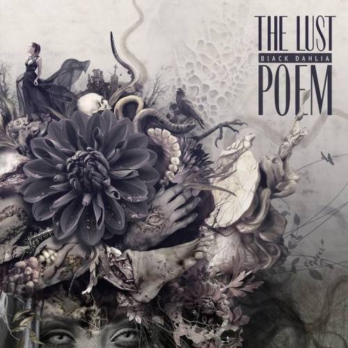 The Lust - Black Dahlia Poem (2017)