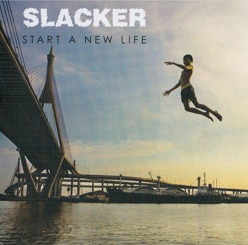 Slacker - Start A New Life (2010)