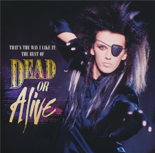 Dead Or Alive - That's The Way I Like It: The Best Of (2010) Lossless + mp3