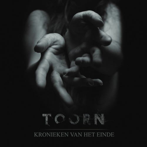 Toorn - Kronieken Van Het Einde (2012)