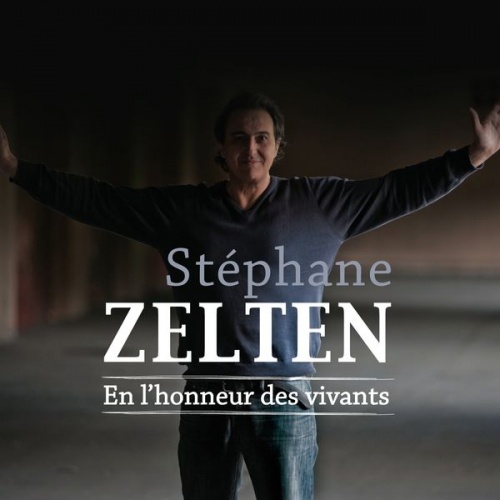 Stephane Zelten - En l'honneur des vivants (2013)