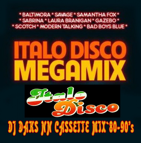 DJ Daks NN - Italo Disco Cassette Mix`80 (Best) (2016)