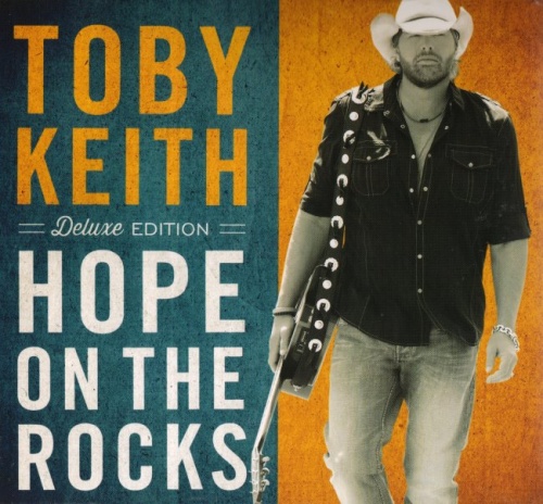 Toby Keith - Hope On The Rocks [Deluxe Edition] (2012) (Lossless)