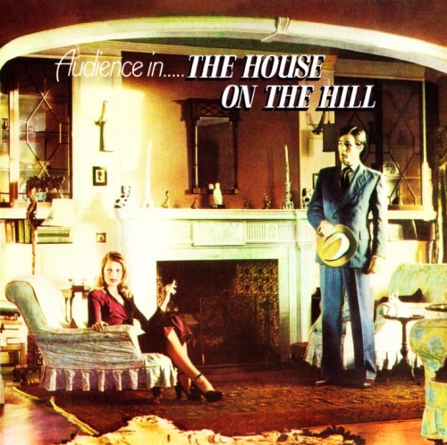 Audience - House On The Hill (1971) LOSSLESS