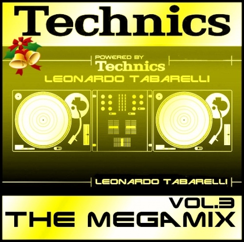LEONARDO TABARELLI - TECHNICS The Megamix Vol.3 (2016)
