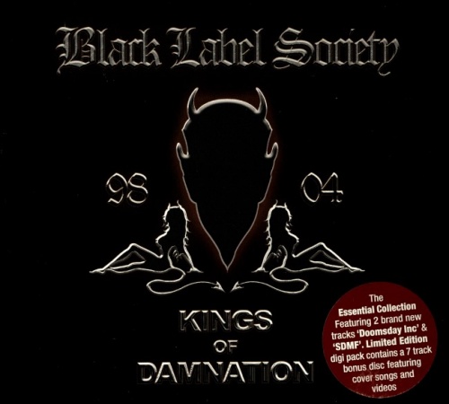 Black Label Society - Kings Of Damnation [2CD] (2005) (Lossless)
