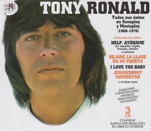 Tony Ronald - Todos Sus &#201;xitos En Sonoplay Y Movieplay (1968-1976) (2007)