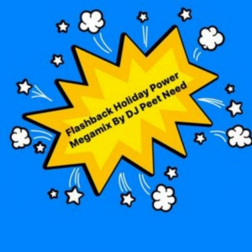 DJ PEET NEED - Flashback Holiday Power (2016)