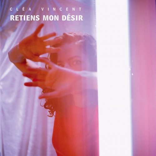 Clea Vincent - Retiens mon desir (2016)