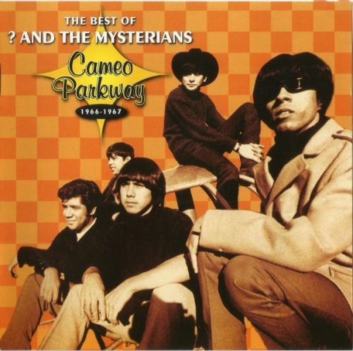 Question Mark And The Mysterians - The Best Of Cameo Parkway (1966-67) (2005) Lossless