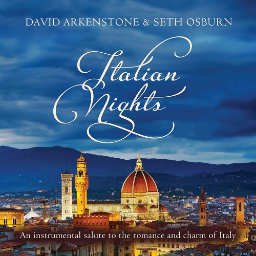 David Arkenstone & Seth Osburn - Italian Nights (2017) Lossless + Mp3
