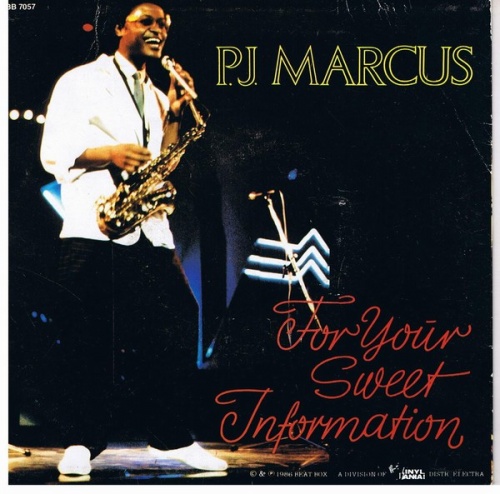 P.J. Marcus - For Your Sweet Information (Vinyl,12'') 1985 (Lossless)