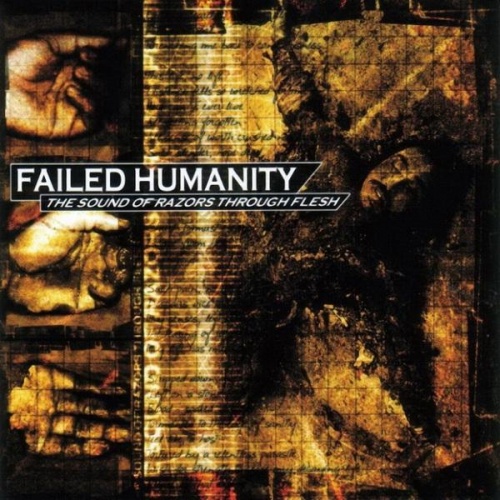 Failed Humanity - The Sound Of Razors Through Flesh 2001 [Lossless+MP3]