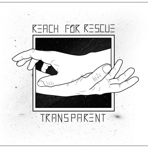 Reach For Rescue - Transparent [ep] (2017)