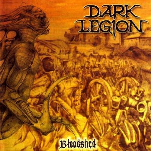 Dark Legion - Bloodshed 2001