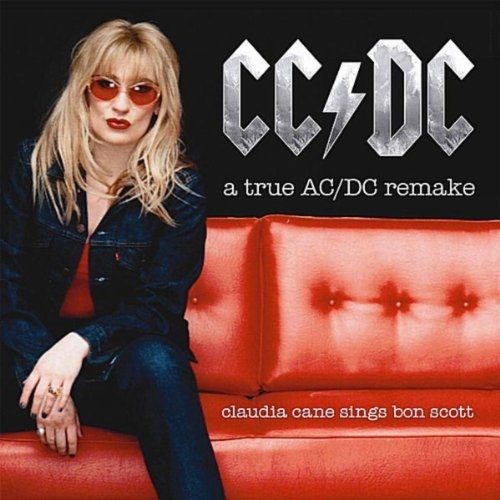 Claudia Cane & CC/DC - A True AC/DC Remake (2011) Lossless