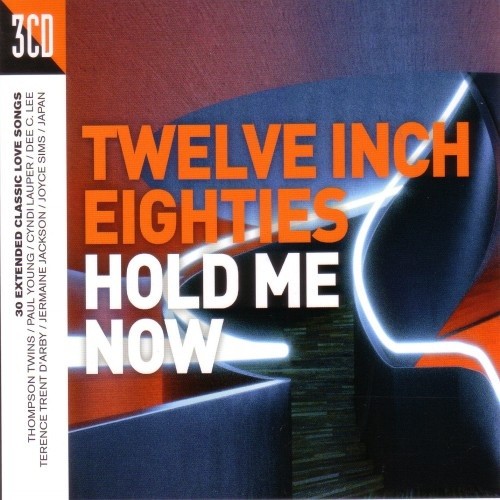 VA - Twelve Inch Eighties: Hold Me Now (3CD) (2017) 