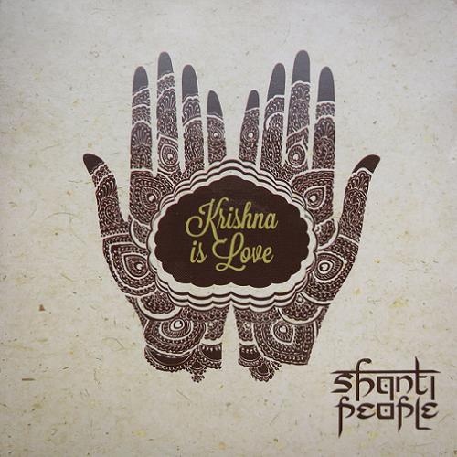 Shanti People - Krishna is Love (2013)