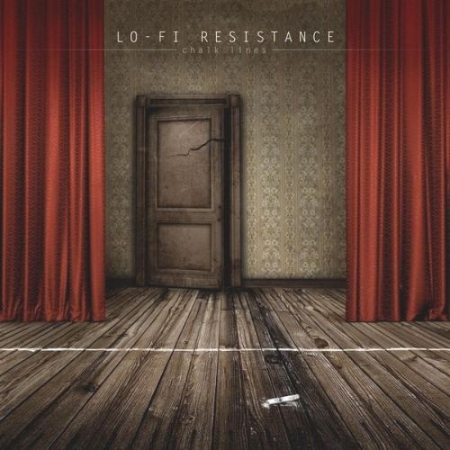 Lo-Fi Resistance - Chalk Lines (2012) (Lossless)