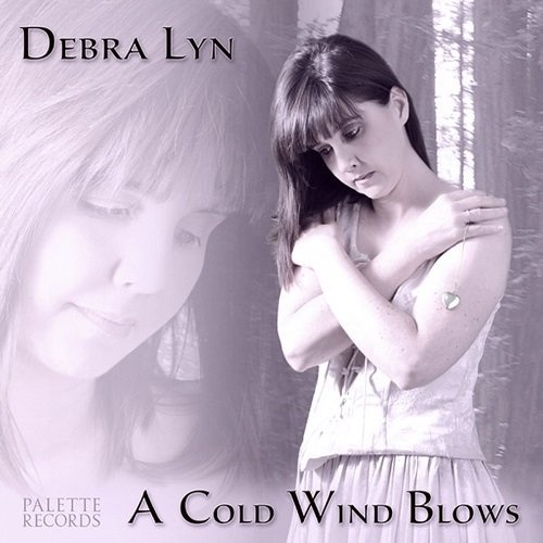 Debra Lyn - A Cold Wind Blows (2014)